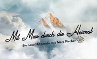 Mit Musi durch die Heimat - Marc Pirchers Sendung!
